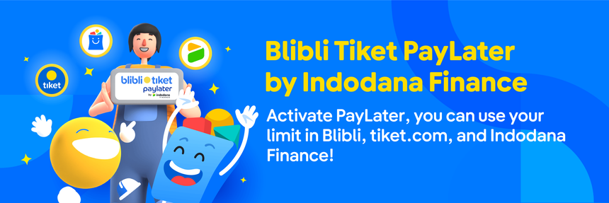 Enjoy Holiday Anytime With Blibli Tiket PayLater By Indodana Finance