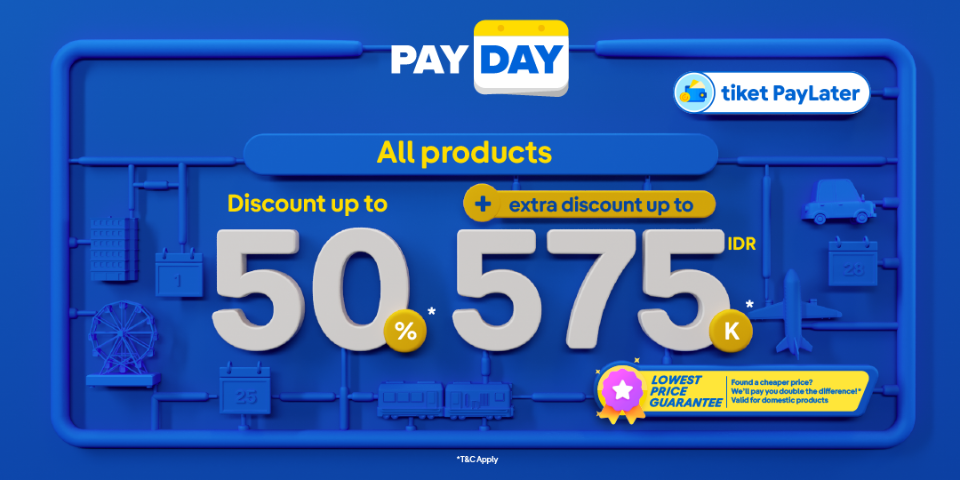 Payday Promo up to 50% + 575,000 IDR on All Products!