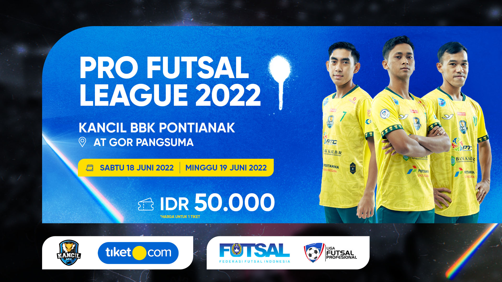 Beli Tiket Pro Futsal League 2022 Kancil BBK Pontianak Promo Januari