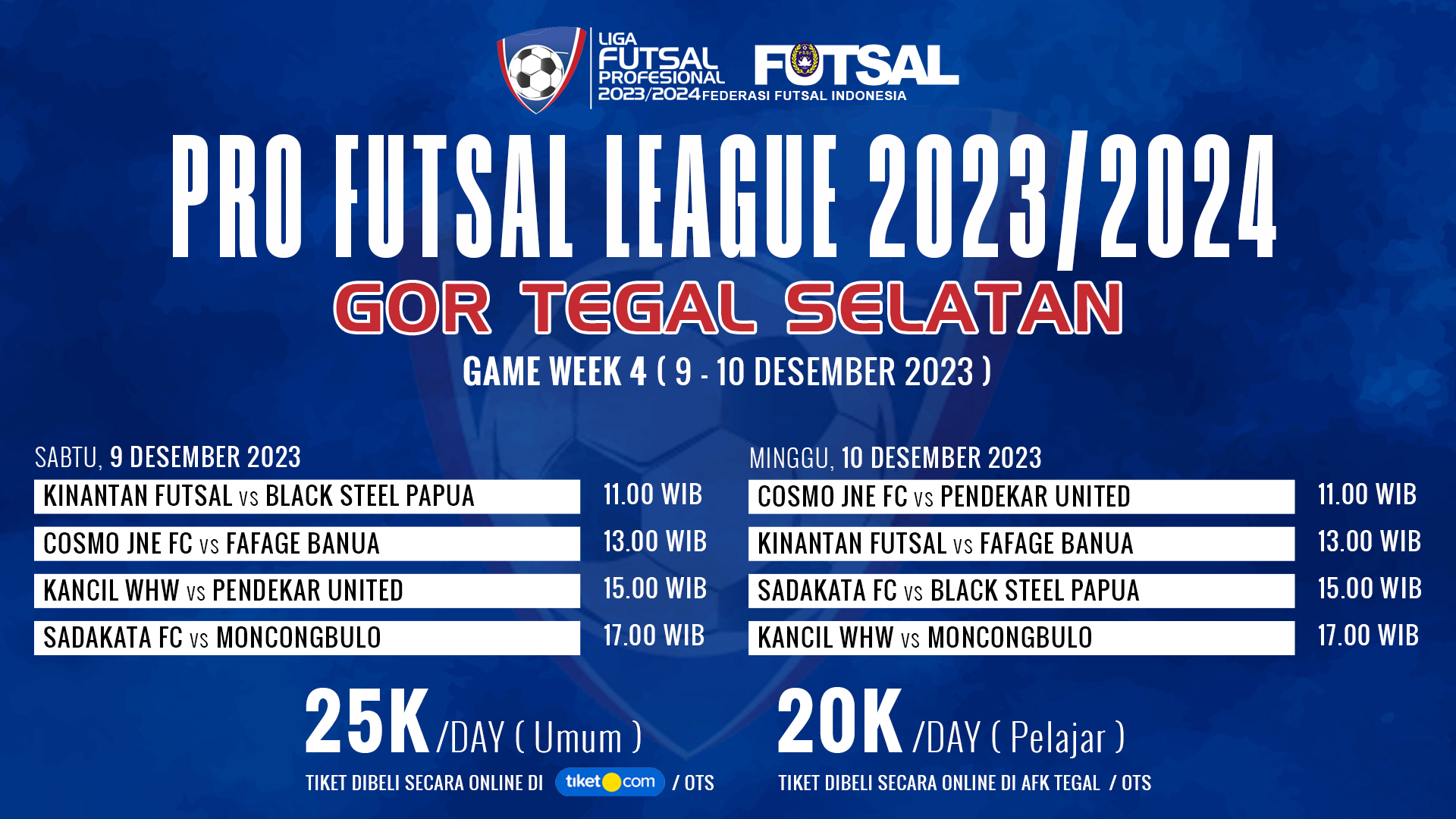 Tiket PRO FUTSAL LEAGUE 2023/2024 SERIES TEGAL GAME WEEK 4 Harga Promo
