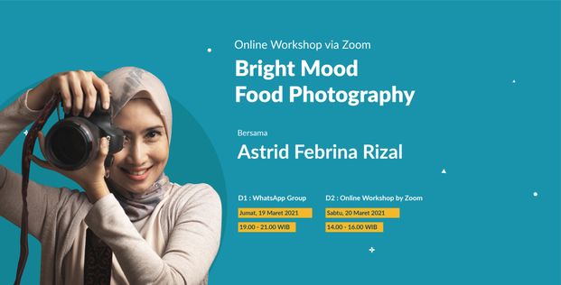 Tiket BRIGHT MOOD FOOD PHOTOGRAPHY Harga Promo - Tiket.com