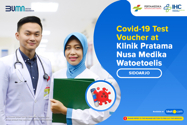 COVID-19 Rapid / PCR / Swab Test by Pertamedika - Klinik Pratama Nusa Medika Watoetoelis