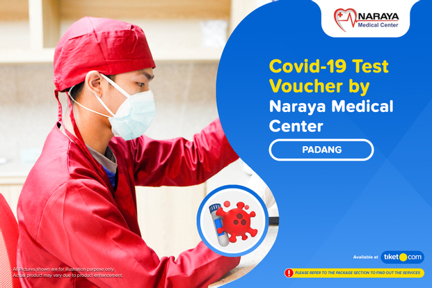COVID-19 Rapid / PCR / Swab Antigen Test Naraya Medical Center - Padang