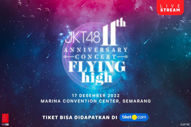 JKT48 11th Anniversary Concert: FLYING HIGH - ONLINE STREAMING (17 Desember)