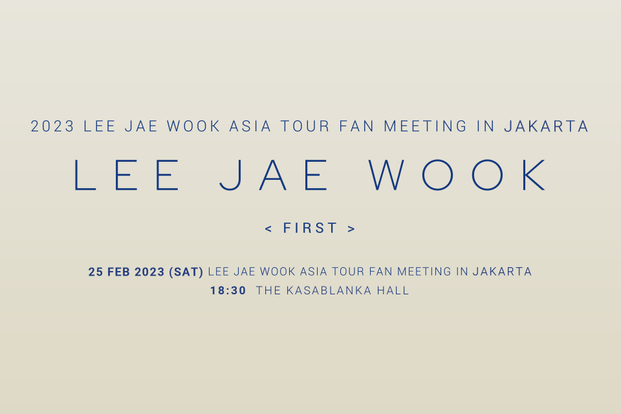 2023 LEE JAE WOOK ASIA TOUR FAN MEETING <FIRST> IN JAKARTA