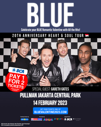 BLUE ROMANTIC VALENTINE WITH ALL THE HITS! - PROMO BCA PAY 1 FOR 2 TICKETS