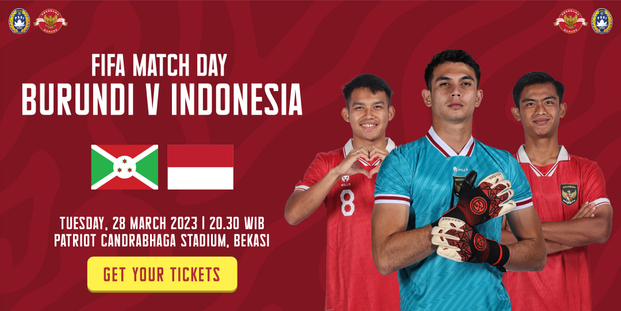 FIFA MATCH DAY 28 MARET 2023 - BURUNDI VS INDONESIA