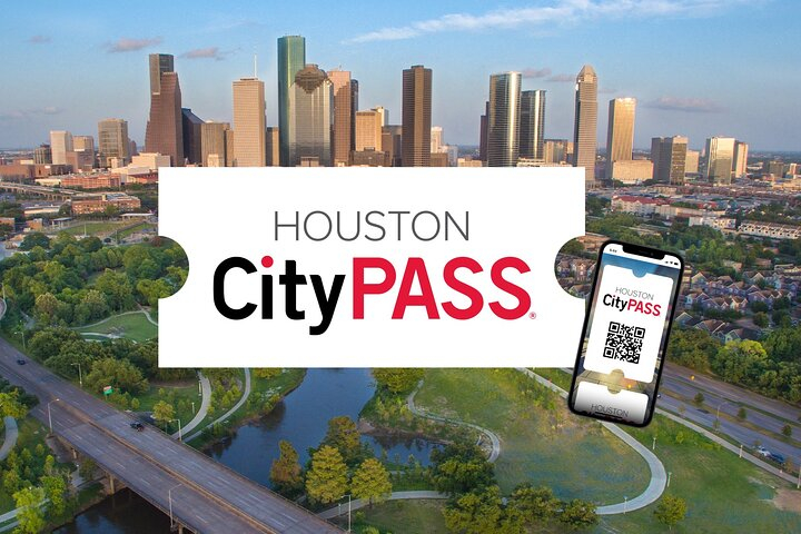 Houston CityPASS® B8xFmIoI
