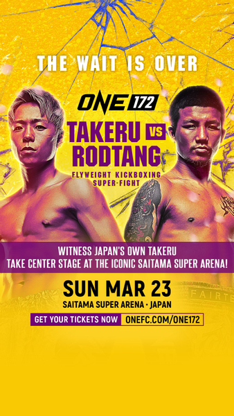 Get Ticket ONE 172: Takeru vs. Rodtang Promo Prices - tiket.com