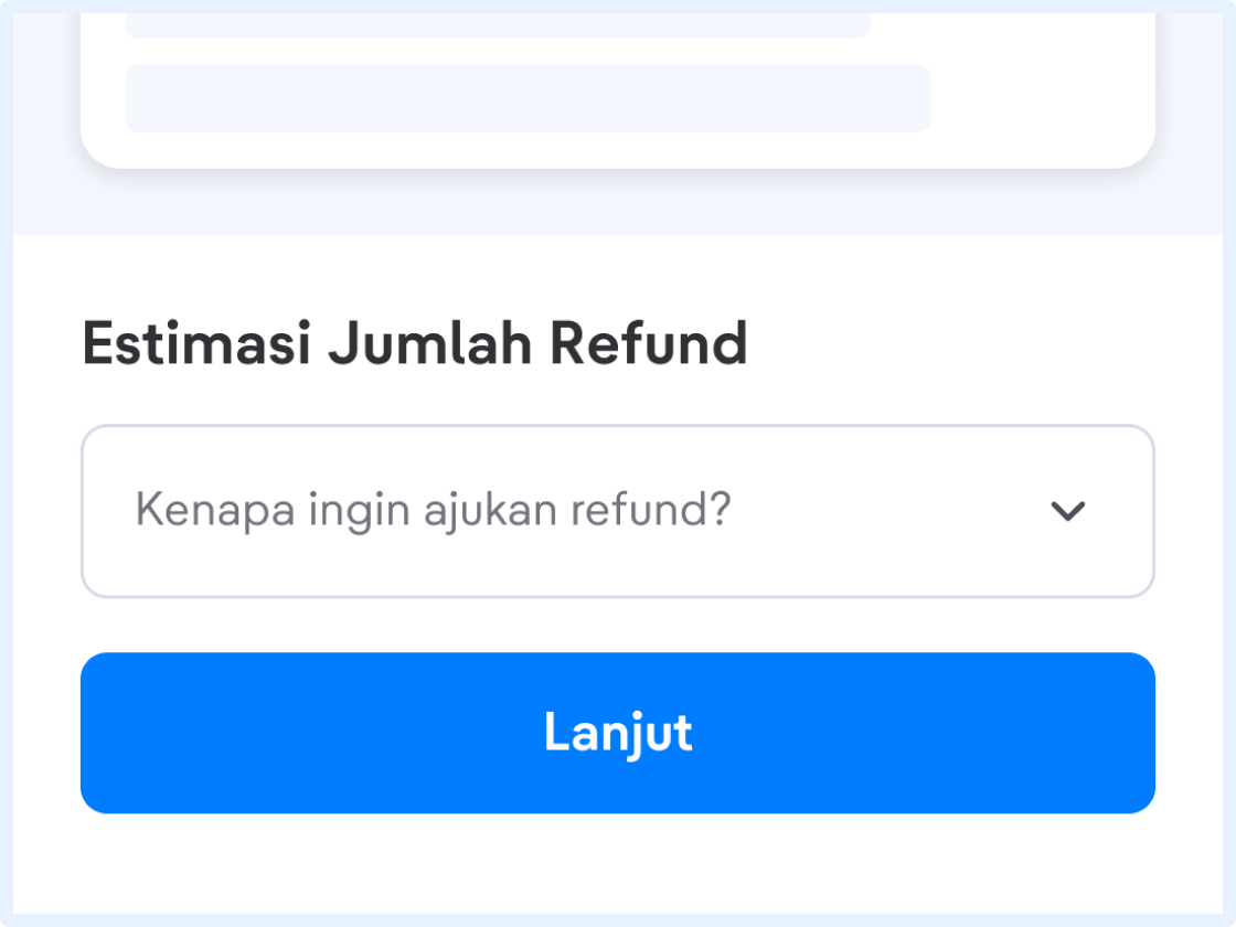 Pilih alasan kenapa kamu mau refund.