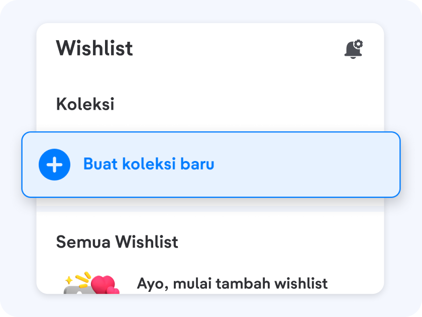 Kategorikan produk idamanmu ke dalam koleksi.