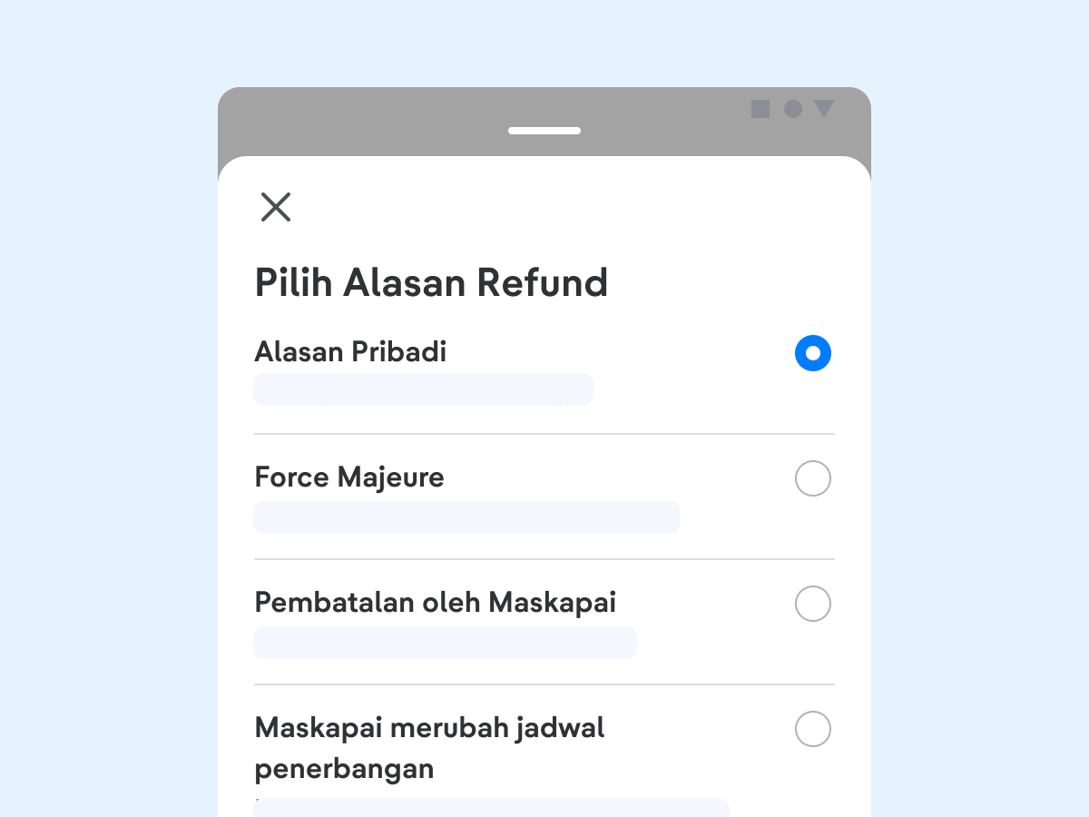 Beberapa maskapai memiliki ketentuan yang berbeda mengikuti alasan refund yang dipilih.